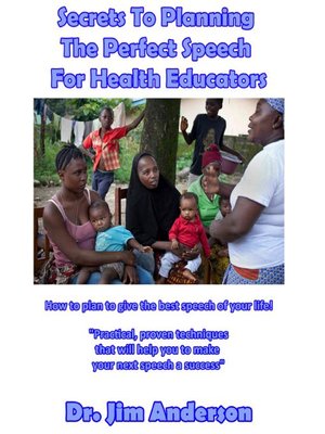 cover image of Secrets to Planning the Perfect Speech for Health Educators